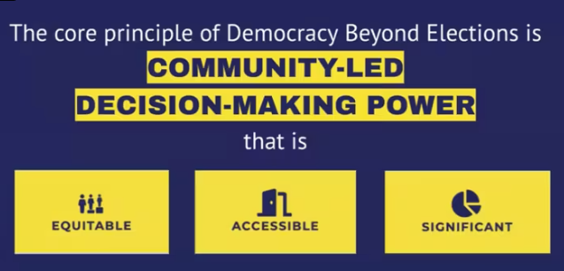 The core principle of DBE is community-led decision making that is: equitable, accessibile, and significant.